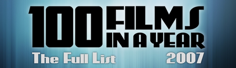 2007: The Full List | 100Films.co.uk