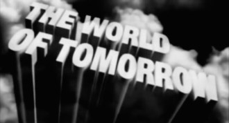 The World of Tomorrow