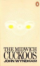 The Midwich Cuckoos, aka Village of the Damned
