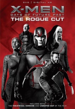 X-Men: Days of Future Past - The Rogue Cut
