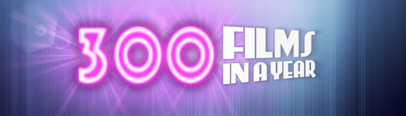300 Films in a Year